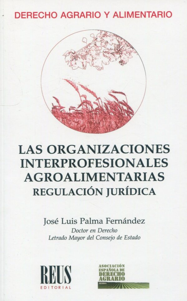 Organizaciones interprofesionales agroalimentarias 9788429027945