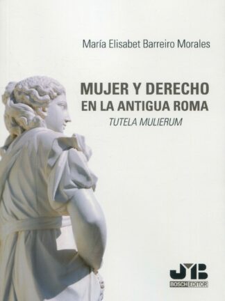 Mujer y derecho en la antigua Roma. Tutela mulierum