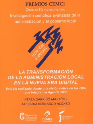 Transformación de la administración local en la nueva era digital. Estudio realizado desde una visión crítica de los ODS que integran la Agenda 2030