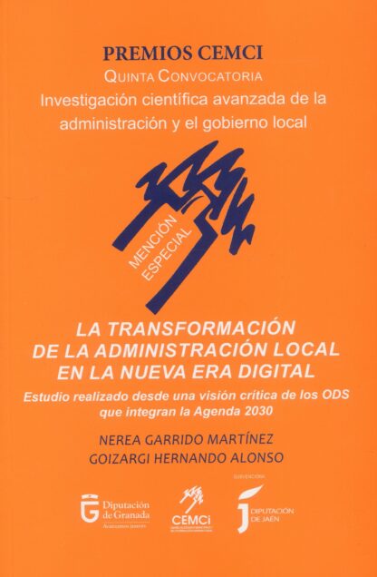 Transformación de la administración local en la nueva era digital. Estudio realizado desde una visión crítica de los ODS que integran la Agenda 2030