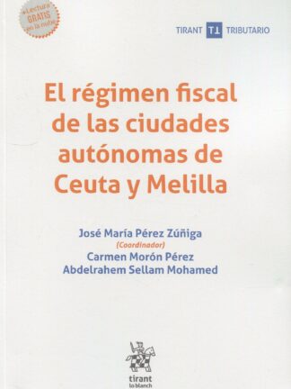 El régimen fiscal de las ciudades autónomas de Ceuta y Melilla
