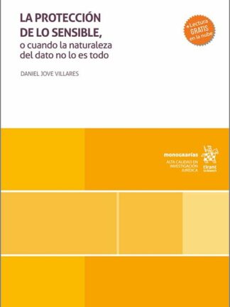 Protección de lo sensible o cuando la naturaleza del dato no lo es todo