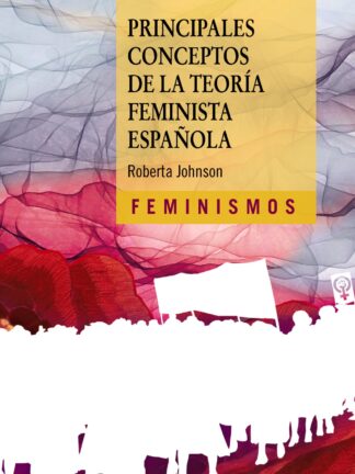 Principales conceptos de la teoría feminista española
