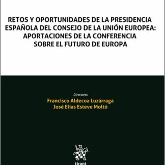 Retos y oportunidades de la presidencia española del consejo de la Unión Europea
