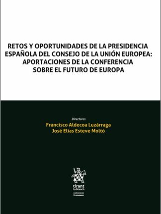 Retos y oportunidades de la presidencia española del consejo de la Unión Europea