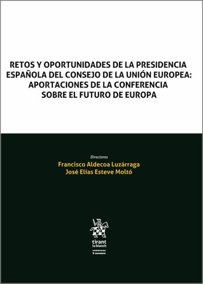Retos y oportunidades de la presidencia española del consejo de la Unión Europea