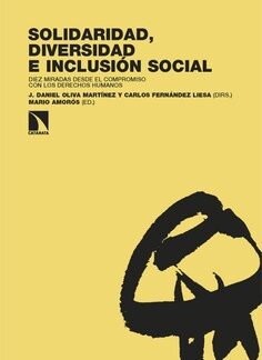Solidaridad, diversidad e inclusión social. Diez miradas desde el compromiso con los derechos humanos