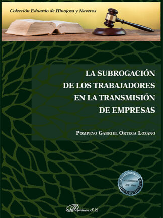 La subrogación de los trabajadores en la transmisión de empresas