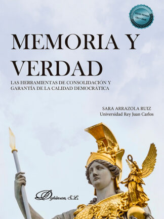 Memoria y verdad Las herramientas de consolidación y garantía de la calidad democrática