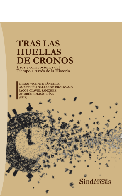 Tras las huellas de Cronos. Usos y concepciones del  Tiempo a través de la Historia