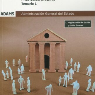 Gestión. Promoción interna. Temario 1. Organización del Estado y Unión Europea Administración General del Estado