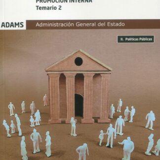 Gestión Promoción interna Temario 2. Políticas Públicas. Administración General del Estado