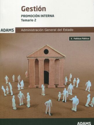 Gestión Promoción interna Temario 2. Políticas Públicas. Administración General del Estado