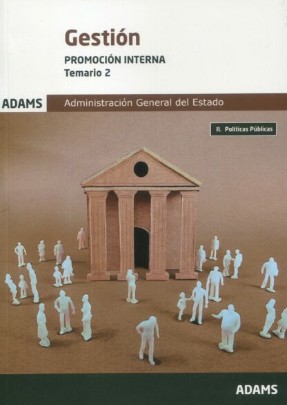 Gestión Promoción interna Temario 2. Políticas Públicas. Administración General del Estado