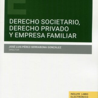 Derecho societario, derecho privado y empresa familiar