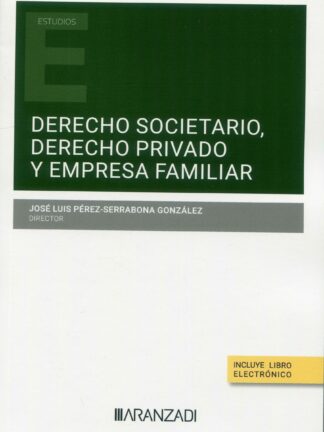 Derecho societario, derecho privado y empresa familiar