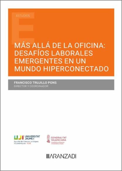 Más allá de la oficina: desafíos laborales emergentes en un mundo hiperconectado