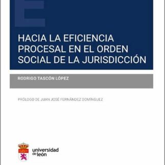Hacia la eficiencia procesal en el orden social de la jurisdicción