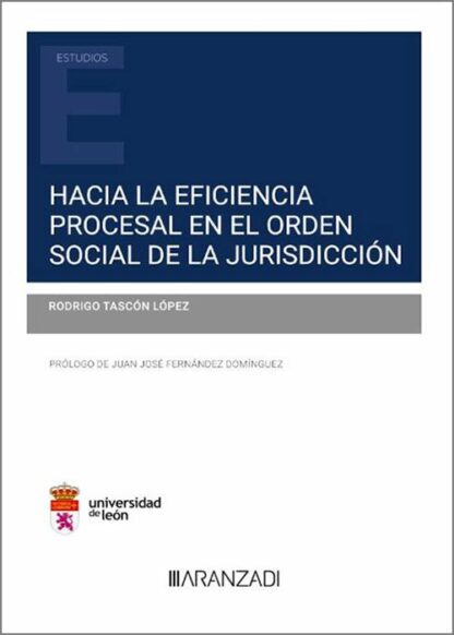 Hacia la eficiencia procesal en el orden social de la jurisdicción
