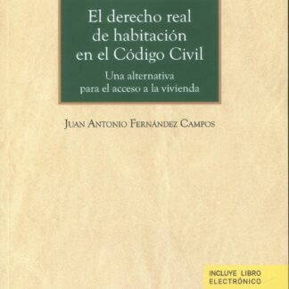 Derecho real de habitación en el Código Civil. Una alternativa para el acceso a la vivienda