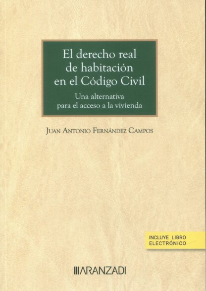 Derecho real de habitación en el Código Civil. Una alternativa para el acceso a la vivienda