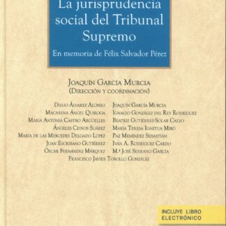 Jurisprudencia social del Tribunal Supremo. En memoria de Félix Salvador Pérez