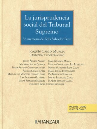 Jurisprudencia social del Tribunal Supremo. En memoria de Félix Salvador Pérez
