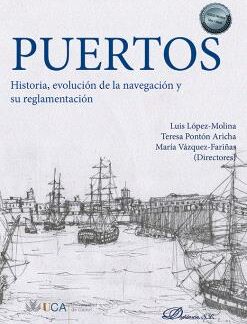 Puertos. Historia, evolución de la navegación y su reglamentación