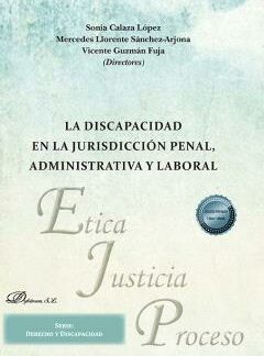 La discapacidad en la jurisdicción penal, administrativa y laboral