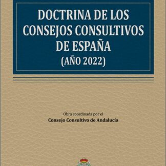 Doctrina de los consejos consultivos de España (año 2022)