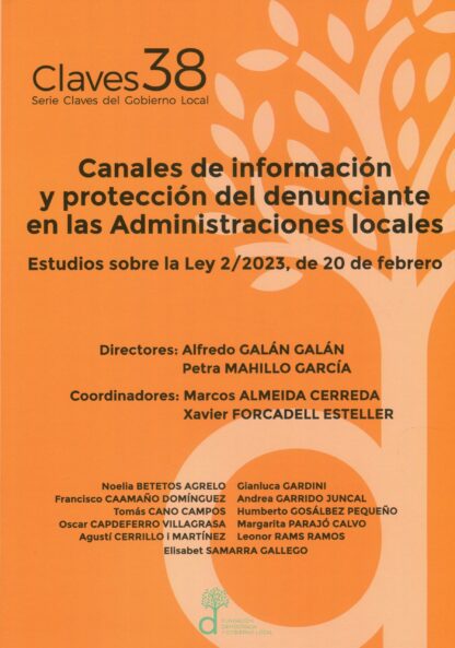 Canales de información y protección del denunciante en las Administraciones locales. Estudios sobre la Ley 2/2023, de 20 de febrero