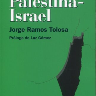 Una historia contemporánea de Palestina-Israel