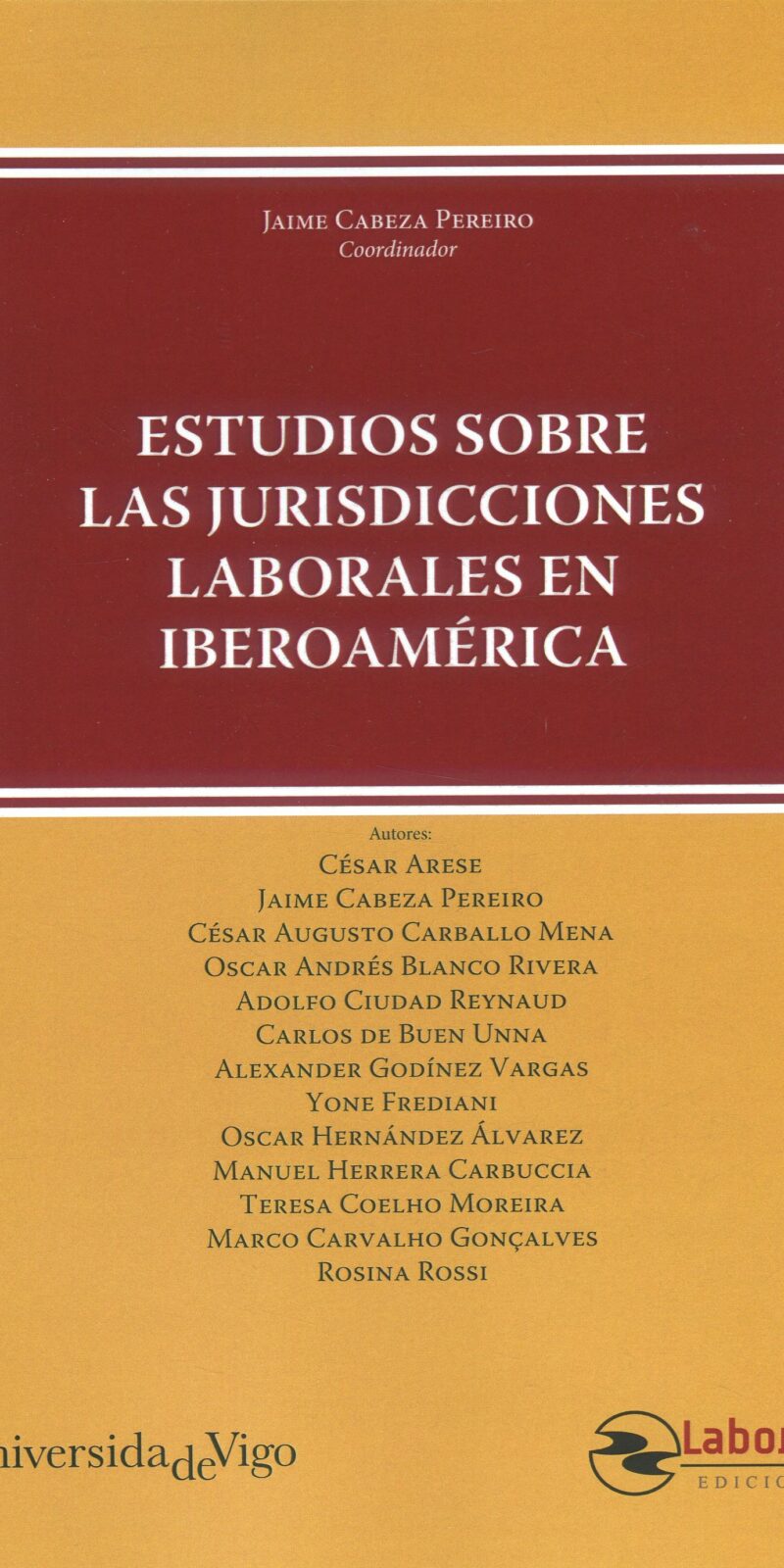 Estudios sobre las jurisdicciones laborales en Iberoamérica