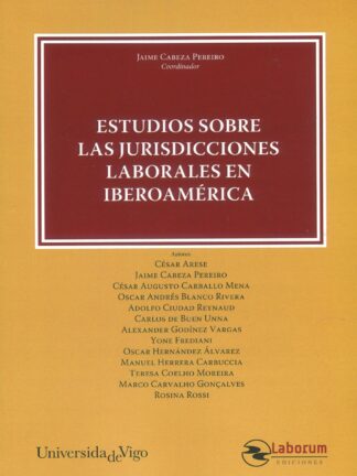 Estudios sobre las jurisdicciones laborales en Iberoamérica