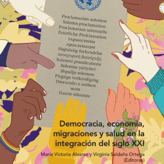 Democracia, economía, migraciones y salud en la integración del siglo XXI