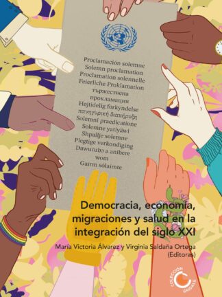 Democracia, economía, migraciones y salud en la integración del siglo XXI