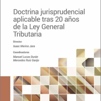 Doctrina jurisprudencial aplicable tras 20 años de la Ley General Tributaria