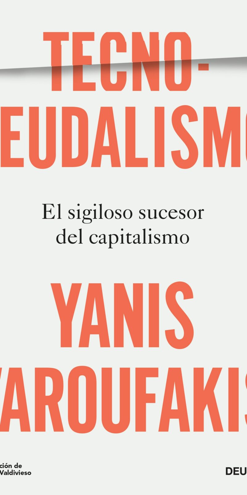 Tecnofeudalismo. El sigiloso sucesor del capitalismo