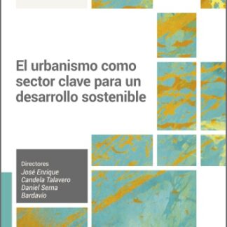 Urbanismo como sector clave para un desarrollo sostenible