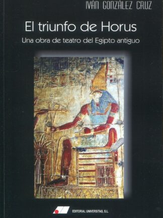 Triunfo de horus: una obra de teatro del egipto antiguo