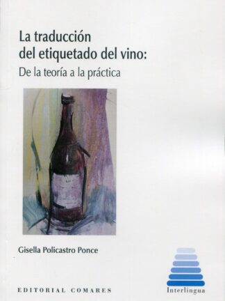 Traducción del etiquetado del vino: De la teoría a la práctica