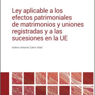 Ley aplicable a los efectos patrimoniales de matrimonios y uniones registradas y a las sucesiones en la UE