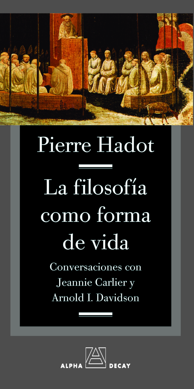 Filosofía como Forma de Vida, La
