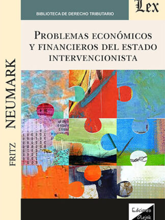 Problemas económicos y financieros del estado intervencionista