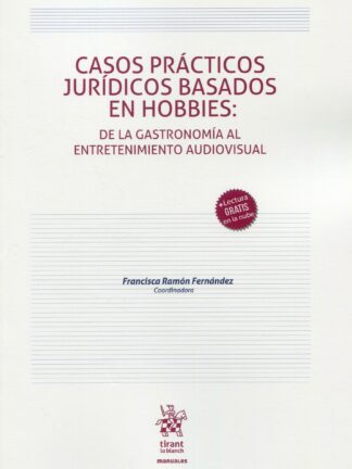 Casos prácticos jurídicos basados en hobbies: de la gastronomía al entretenimiento audiovisual
