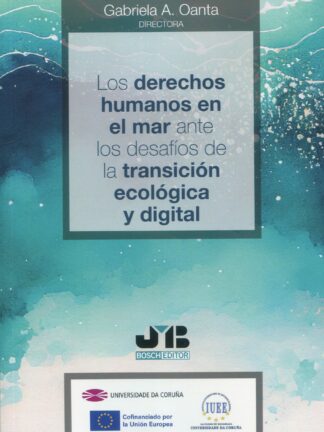 Derechos humanos en el mar ante los desafíos de la transición ecológica y digital