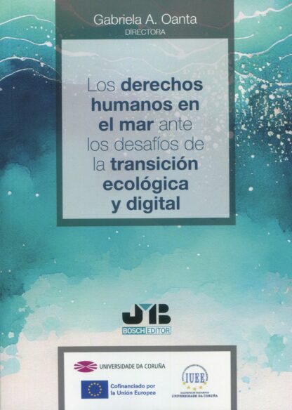Derechos humanos en el mar ante los desafíos de la transición ecológica y digital