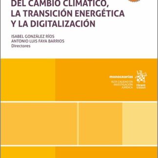 Desafíos jurídicos administrativos del cambio climático, la transición energética y la digitalización