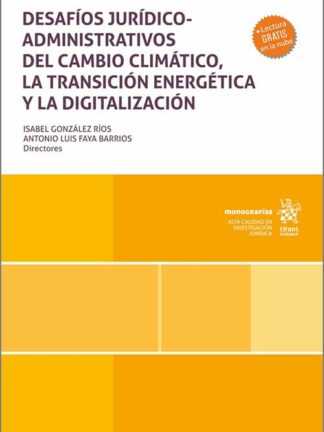 Desafíos jurídicos administrativos del cambio climático, la transición energética y la digitalización