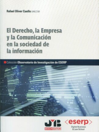 Derecho, la empresa y la comunicación en la sociedad de la información